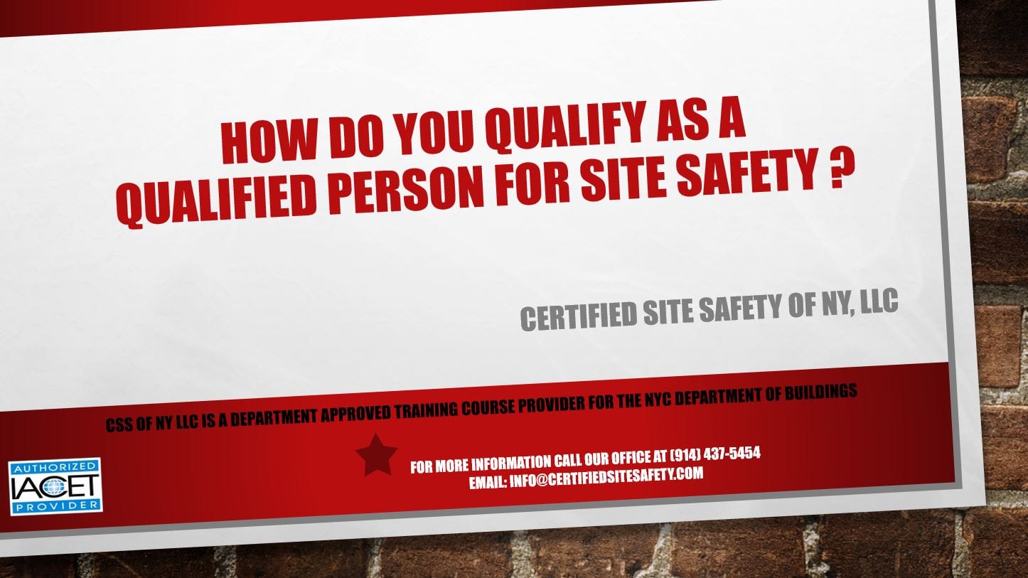 How Do You Qualify As a Qualified Person For Site Safety?